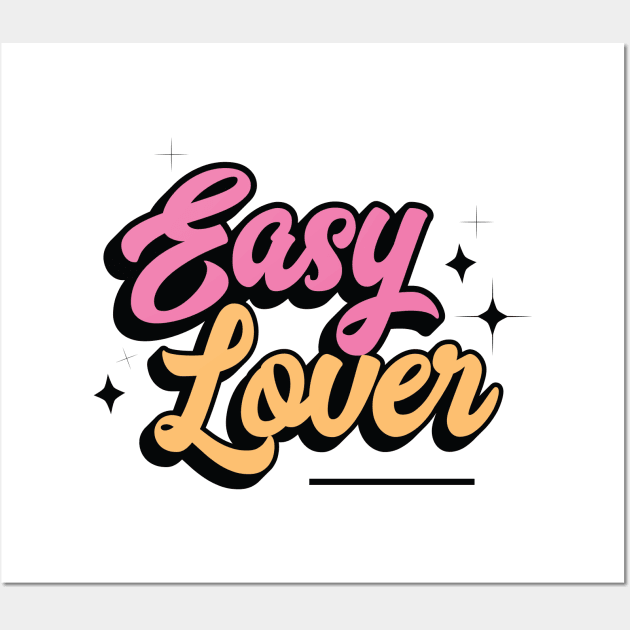 Easy Lover Wall Art by kindacoolbutnotreally